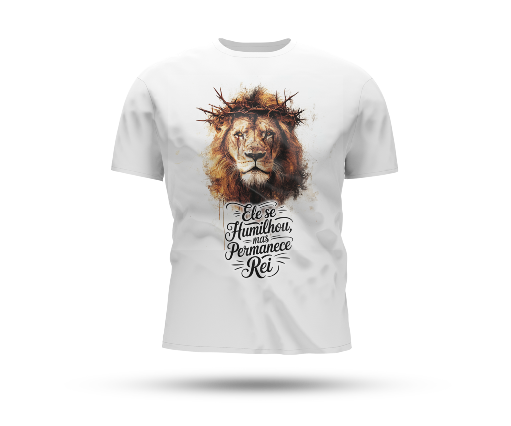 Camiseta Ele se humilhou, mas permanece Rei