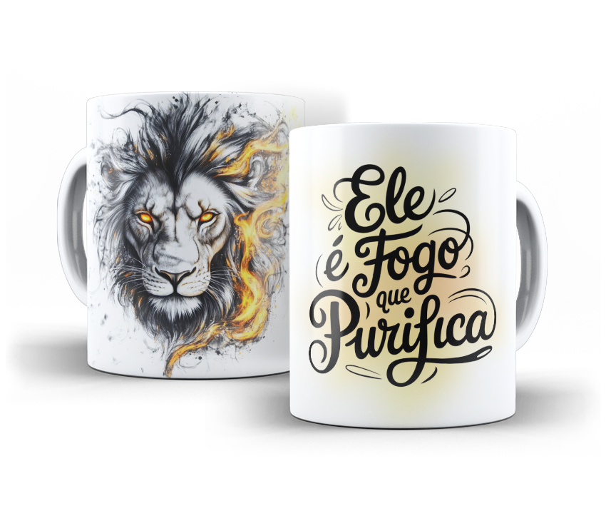 Caneca com leão e a frase Ele é fogo que purifica